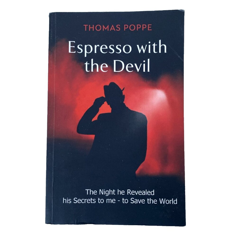 Espresso with the Devil The Night He Revealed His Secrets to Me Poppe Paperback